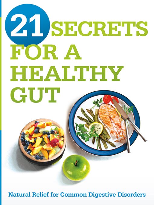 Title details for 21 Secrets for a Healthy Gut by Siloam Editors - Available